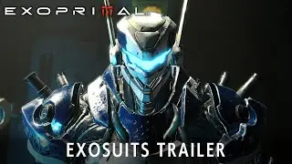 Exoprimal - Exosuits Trailer