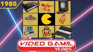 The Video Game Years 1980 - Full Gaming History Documentary