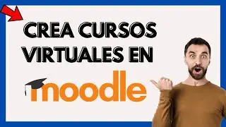 ✔️ Como CREAR un CURSO en MOODLE Paso a Paso - Tutorial de Moodle (2022)