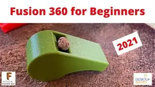 Fusion 360 for Beginners 2021