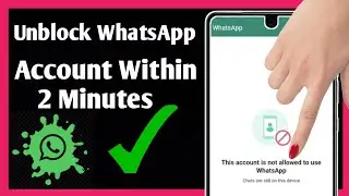 How To Fix This Account Is Not Allowed To Use WhatsApp Due To Spam [2022]