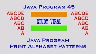 Java Program 45 - Java Program to Print Alphabet Patterns - Study Viral