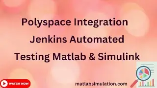 Poly space Integration Jenkins Automated Testing Matlab & Simulink