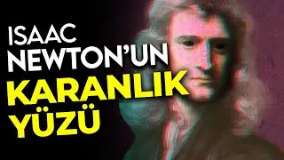 Isaac Newton: Yaşamış Son Büyücü!