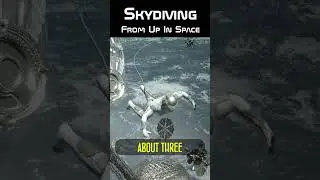 Skydiving From Up In Space