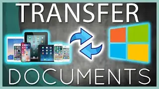 Transfer Documents or Files Between iOS Devices & Windows PC in 2020