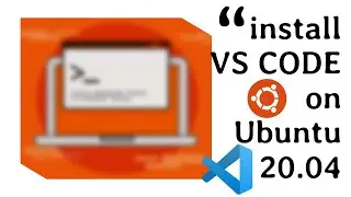 How to download and install Visual Studio Code on Ubuntu 20.04 LTS | VS Code on Ubuntu | Very Quick