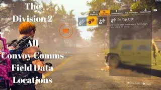 The Division 2 - All Convoy Comms Field Data Locations ( All Collectibles )