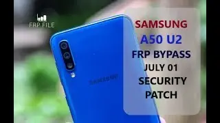 Bypass FRP  Samsung A50 (SM-A505) U2 |Bit 2 |Binary 2 July 01 Security