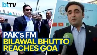 Pakistan FM Bilawal Bhutto Zardari Arrives In Goa For SCO Meeting