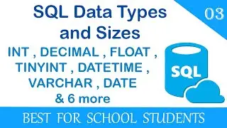 3. What are SQL Data Types and Sizes? VARCHAR, INT, FLOAT, SMALLINT and many more covered in detail.