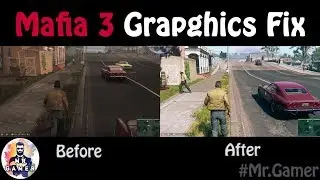 How to fix Mafia 3 Graphics /Blurry / Colour