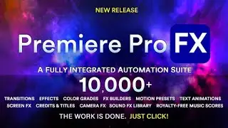 Premiere Pro FX Plugin Extension of Video Effects / Transitions, Animations, Sounds, Music