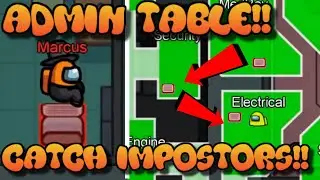 ADMIN TABLE TUTORIAL !!! How To Catch Impostors With The Admin Room Among Us ! Among Us Admin Table
