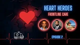 Heart Heroes: Heart Attacks and Arrhythmias