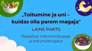 Toitumine ja uni - Kuidas olla parem magaja?