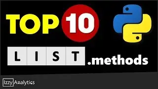 Python Lists | The TOP 10 List Methods for Python