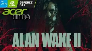 Alan Wake 2 Nitro 5 GTX1650 i5 9300H 16GB RAM