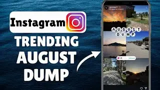 How To Find The Trending August Dump Sticker On Instagram | Add Your August Dump