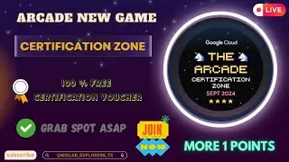 The Arcade Certification Zone September || Google cloud Certification Voucher ☆1-points ●GCAF-24 ☁️🚀