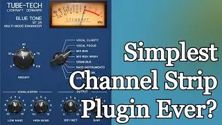 Simplest Yet Effective Analog Channel Strip VST Plugin Ever? - Tube Tech Blue Tone by Softube