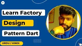 Factory Design Pattern in Dart Urdu/Hindi || Jawad Aslam