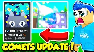 The COMETS Update IS HERE In Pet Simulator X And ITS GAME CHANGING!