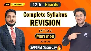 Complete Syllabus Marathon: Unit 1 & 2 - Class 12 Biology | Boards Exam | 2023-24