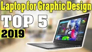 TOP 5: Best Laptop for Graphic Design 2019