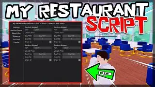 BEST | My Restaurant Script [2023] Very OP ✔️