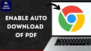 How To Enable Auto Download of PDF instead of Opening in Chrome