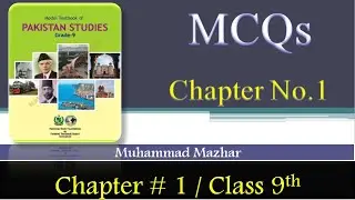 Pakistan stuides Exercise MCQS, chap#1, Class 9th