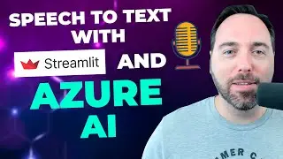 Speech to Text with Streamlit and Azure AI