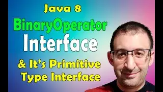 52- Java 8 Tutorial - BinaryOperator Interface and It's Primitive Type Interface