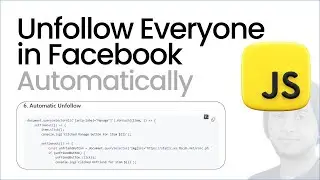 I AUTOMATED Facebook Unfollowing with JavaScript and You Can Too!