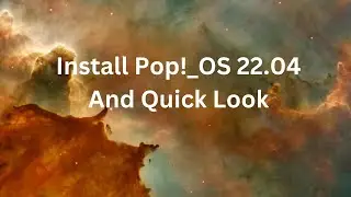 Install Pop!_OS COSMIC and Quick look
