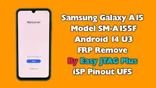 Samsung A15 FRP Bypass By Easy JTAG Plus Emmc Manager A155F Android 14 U3 Chimera Not Working