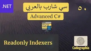 50. Readonly Indexers in C# | احترف السي شارب بالعربي