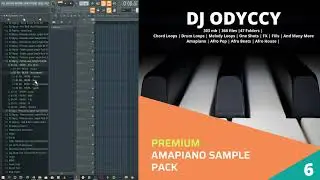 Premium Amapiano Sample Pack 6, Out Now
