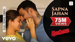 Sapna Jahan Full Video - Brothers|Akshay Kumar, Jacqueline|Sonu Nigam, Neeti Mohan