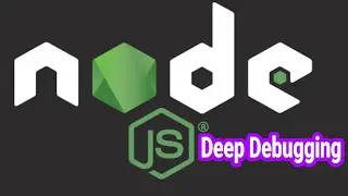 Node.js Deep Debugging