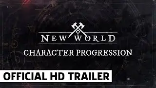 New World 101 Character Progression Trailer