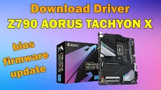 How to Download driver gigabyte Z790 AORUS TACHYON X Motherboard windows 11 or 10