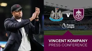 Kompany On Magpies Test | PRESS CONFERENCE | Newcastle United v Burnley