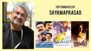 Shyamaprasad |  Top Movies by Shyamaprasad| Movies Directed by  Shyamaprasad