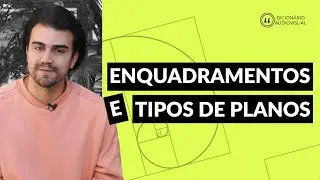 Enquadramentos e Tipos de Planos | Dicionário Audiovisual [UMP ACADEMY]