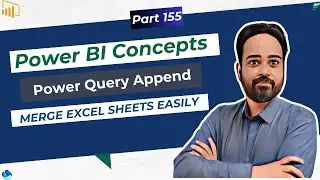 Merge Excel Sheets in Power BI: Step-by-Step Guide | Power BI Advanced Tutorial 2023