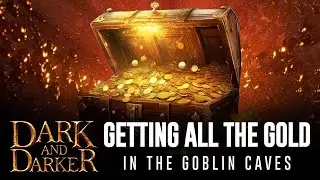 DARK AND DARKER - Getting ALL The GOLD