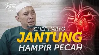 KISAH NYATA !!! Hampir Kehilangan Segalanya, Chef Haryo Pramoe Memilih Mantap Berhijrah - Kata UFK