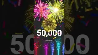 50K subscriber celebration 🥳🎉